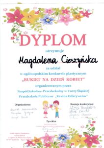 Dyplom dla Magdaleny Cieszyńskiej za udział w ogólnopolskim konkursie plastycznym "Bukiet na Dzień Kobiet"