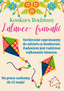 Plakat zapraszający do Konkursu Rodzinnego "Latawce-fruwaki"